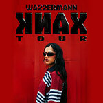 Wa22ermann - KNAX Tour 2026