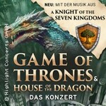 Game of Thrones & House of the Dragon - Das Konzert