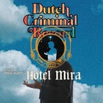 Dutch Criminal Record & Hotel Mira