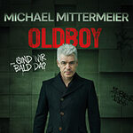 Michael Mittermeier - OLDBOY ...sind wir bald da?