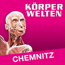 KÖRPERWELTEN 28.06.2026 Markthalle Chemnitz