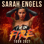 Sarah Engels - I'M ON FIRE - Tour 2027